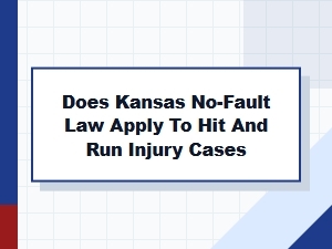 Proving Fault in Kansas Hit and Run Accidents