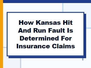 Determining Fault in Kansas Hit and Run Cases