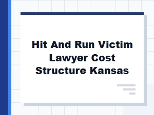 Kansas Hit and Run Lawyer Fees Explained